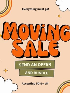 MOVING SALE ! SEND AN OFFER!